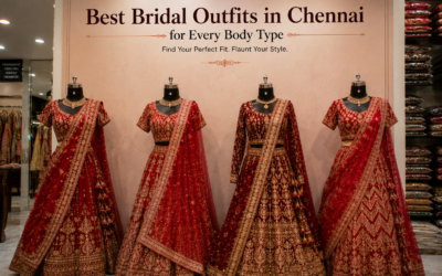 Best Bridal Outfits in Chennai for Every Body Type